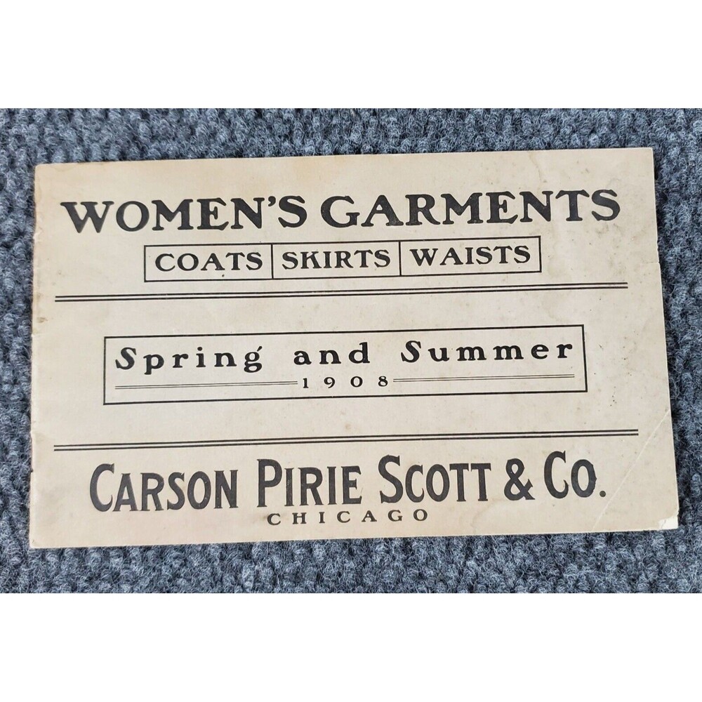 Early 1900's Carson Pirie Scott Womens Garments Catalog 1908 Chicago ILL Summer